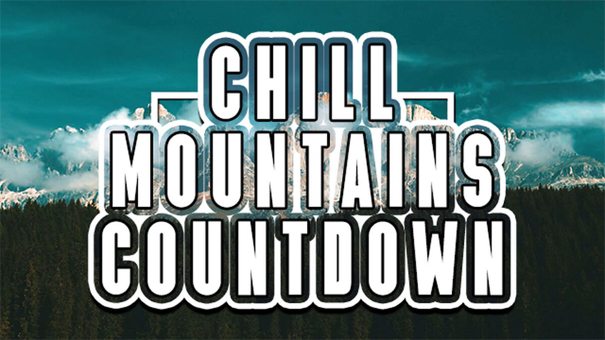 Chill Mountains Countdown image number null